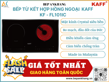 Bếp từ kết hợp hồng ngoại KAFF KF - FL101IC - Made in Malaysia